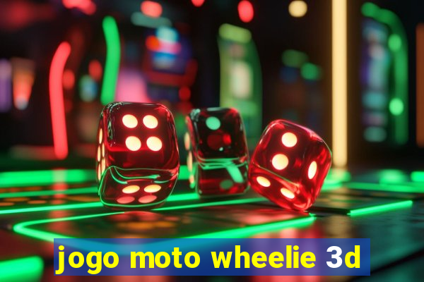 jogo moto wheelie 3d